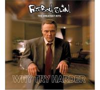 Fatboy Slim - The Greatest Hits: Why Try Harder by Fatboy Slim (2006) Audio CD
