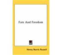 Fate and Freedom Russell, Henry Norris (Auteur)