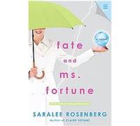 Fate and Ms. Fortune Saralee Rosenberg (Auteur)