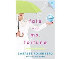 Fate and Ms. Fortune Saralee Rosenberg (Auteur)