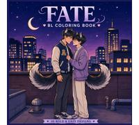 FATE: BL Coloring Book: 50 Bold and Easy Boys Love Coloring Pages Featuring Romantic Male Couples, Cute Moments, Fantasy Wolf Boys, and Love-Inspired Scenes for Teens and Adults
