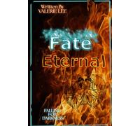 Fate Eternal: Falling for Darkness