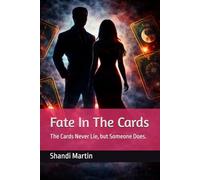 Fate In The Cards: The Cards Never Lie, but Someone Does.