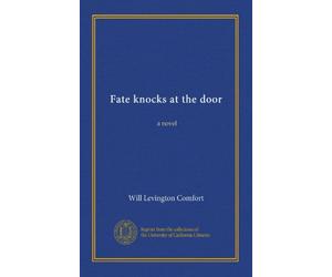 Fate knocks at the door: a novel