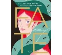 Fate. Le Storie E Gli Antichi Miti