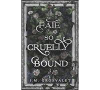 Fate So Cruelly Bound