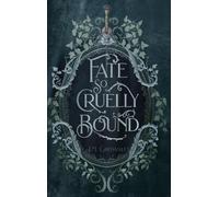 Fate So Cruelly Bound
