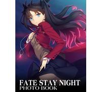 Fate Stay Night Picture Book: Gorgeous Images For Relax And Unwind Beautiful Photo Albums For All Ages With 30+ Quality Picture Inside Christmas Photo Book For All Ages To Relieve Stress And Get Creat
