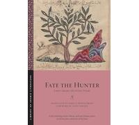 Fate the Hunter: Early Arabic Hunting Poems