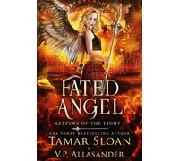 Fated Angel: A Paranormal Academy Romance: 5 (Keepers Of The Light)