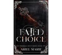 Fated Choice The Immortal Reign, #5 - Ariel Marie - RNB Publishing - ebook (ePub) - Livre