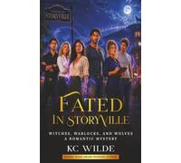 Fated in Storyville: Witches, Warlocks, and Wolves A Romantic Mystery