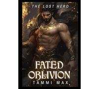 Fated Oblivion: The Lost Hero