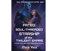 Fated Soul-Threaded Starship of the Twilight Empire