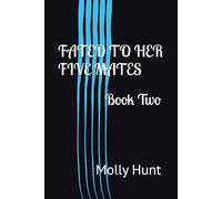 Fated to Her Five Mates: Book Two