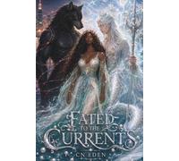 Fated To The Currents