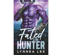 Fated to the Hunter: A Post-Apocalyptic Alien Romance