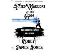 Fated Warriors of the Gods: Twin Lights in the Shadows