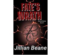 Fate's Wrath Altered Karma Series, #4 - Jillian Beane - Jillian Beane - ebook (ePub) - Livre
