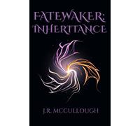 Fatewaker Inheritance - J.R. McCullough - Auto-Édition - ebook (ePub) - Livre