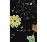 Father and Son by Edmund Gosse Inconnu (Auteur)