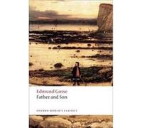 Father and Son by Edmund Gosse Paperback Book Edmund Gosse (Auteur)