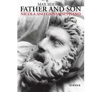 Father and Son: Nicola and Giovanni Pisano [2 volumes]