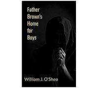 Father Brown's Home For Boys