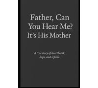 Father can you hear me? It’s his Mother!: A Mental Health Movement