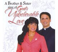 Father Charles - Brother & Sister Sing of God's Unbelievable Love