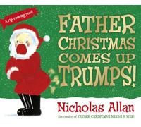 Father Christmas Comes Up Trumps!