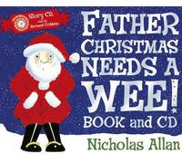 [(Father Christmas Needs a Wee)] [ By (author) Nicholas Allan ] [September, 2012]