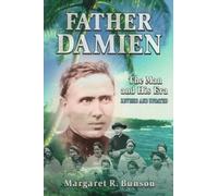 Father Damien Man & His Era: (REV AND UPDATED) by Bunson (1997-09-01)