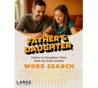 Father & Daughter Time: Word Search: Side-by-Side Smiles - Easy-to-Read Word Searches for Quality Time
