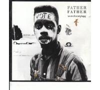 Father Father - We are All So Very Happy (1990/91) [Import]