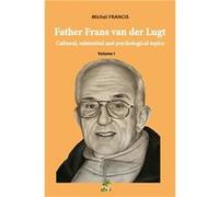 Father Frans van der Lugt cultural existential and psychological topics - Michel FRANCIS - Amazon Digital Services LLC KDP - Livre en Anglais Michel FRANCISMichel FRANCIS (Auteur)