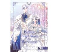 Father, I don't want this marriage T05