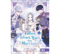 Father, I don't Want this Marriage T01