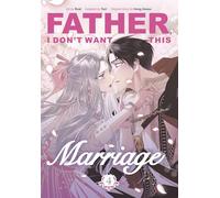Father, I Don't Want This Marriage, Vol. 4: The TikTok sensation