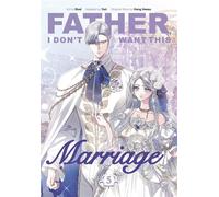 Father, I Don't Want This Marriage, Vol. 5 The TikTok sensation - Hong Heesu - Inklore - ebook (ePub illustré) - Livre
