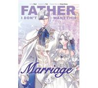 Father, I Don't Want This Marriage, Volume 5 - Hong Heesu - Inklore - ebook (ePub illustré) - Livre