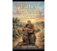 Father Make Me