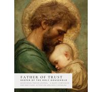 Father of Trust - Keeper of the Holy Household: Devotional Prayer Journal