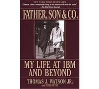 Father, Son & Co Peter Petre, Thomas Watson (Auteur)