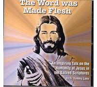 Father Tommy Lane - Word Was Made Flesh