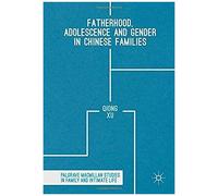 Fatherhood, Adolescence And Gender In Chinese Families