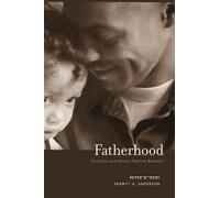 Fatherhood: Evolution and Human Paternal Behavior