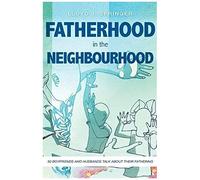 Fatherhood In The Neighbourhood