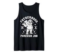 Fatherhood is A Forever Job Ours Cool avec Teddy Rock Style Débardeur