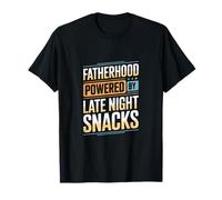Fatherhood Powered by Late Night Snacks Dad Life Humour T-Shirt